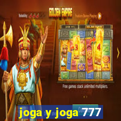 joga y joga 777